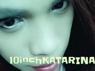 10inchKATARINA