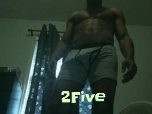 2Five