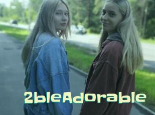 2bleAdorable