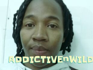 ADDICTIVEnWILD