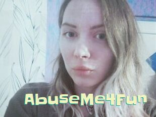 AbuseMe4Fun