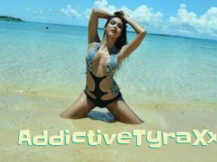 AddictiveTyraXx