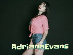 AdrianaEvans Wanna Meet