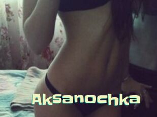 Aksanochka