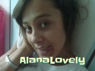 AlanaLovely