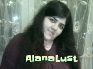 AlanaLust Wanna Meet