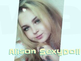 Alison_SexyDoll Wanna Meet