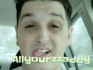 Allyourzzaddy