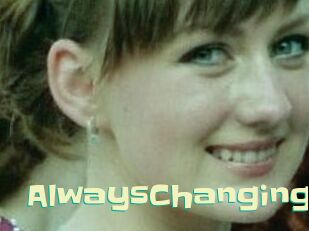 AlwaysChanging