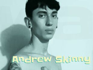 Andrew_Skinny