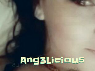 Ang3Licious