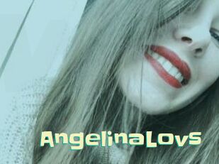 AngelinaLovs