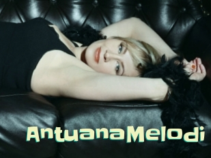 AntuanaMelodi Wanna Meet