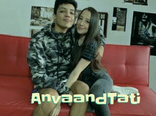 AnvaandTati