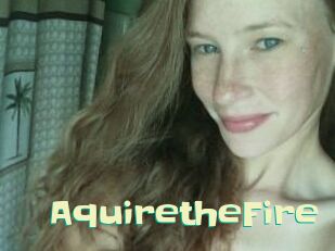 AquiretheFire