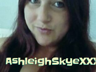 AshleighSkyeXXX