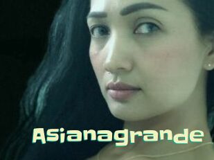 Asianagrande
