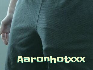 Aaronhotxxx