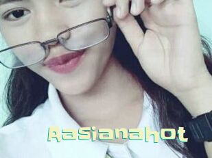 Aasianahot