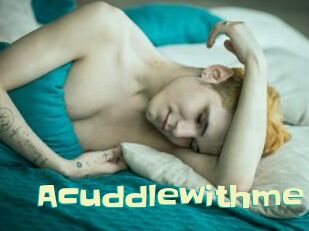 acuddlewithme Wanna Meet