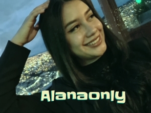 Alanaonly