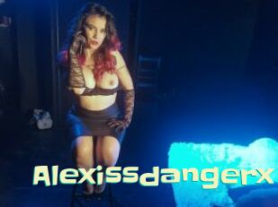 Alexissdangerx