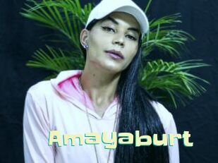 Amayaburt