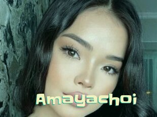 Amayachoi