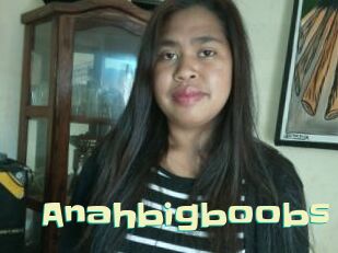 Anahbigboobs