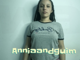 Anniaandguim