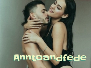 Anntoandfede