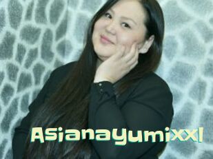 Asianayumixxl