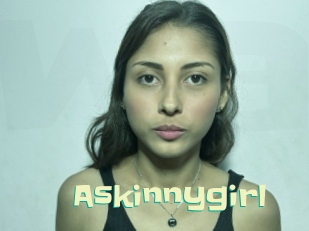 Askinnygirl