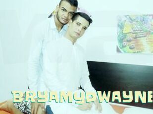 BRYAMyDWAYNE
