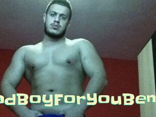 BadBoyForYouBen