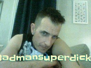 Badmansuperdick