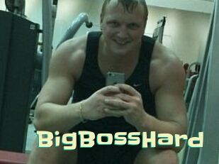 BigBossHard