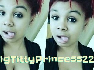 BigTittyPrincess22