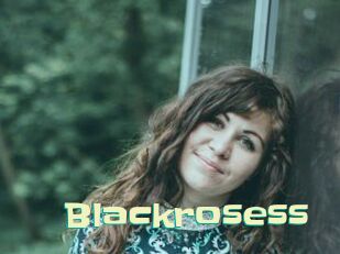 Blackrosess