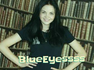 BlueEyessss
