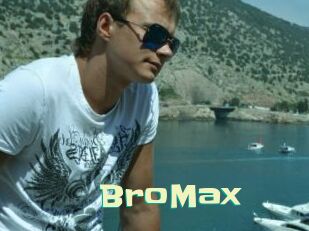 BroMax