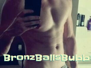 BronzBallsBubba