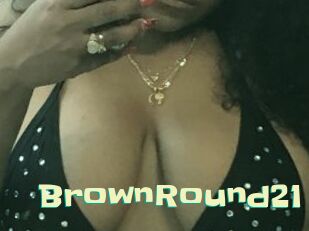 BrownRound21 Wanna Meet