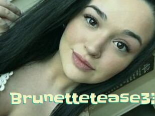 Brunettetease33