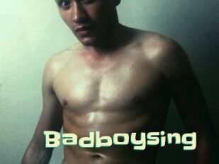 Badboysing