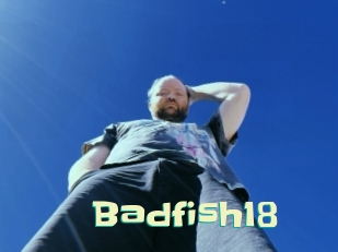 Badfish18