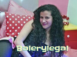 Balerylegal