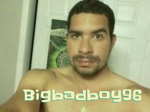 Bigbadboy96
