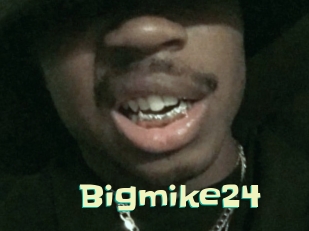 Bigmike24