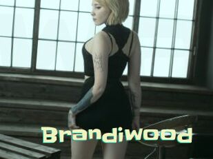 Brandiwood